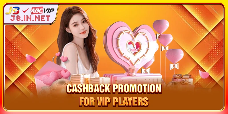 Cashback promotion for vip players