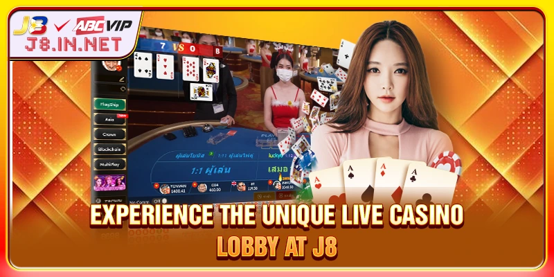Experience the unique live Casino lobby at J8