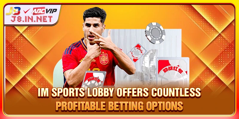 IM Sports lobby offers countless profitable betting options