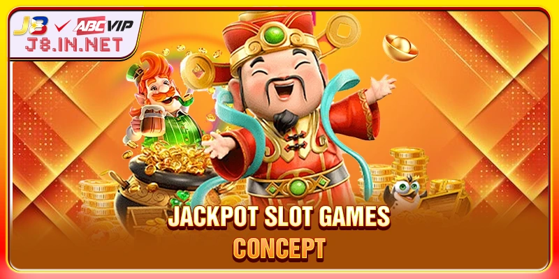 Jackpot Slot Games concept
