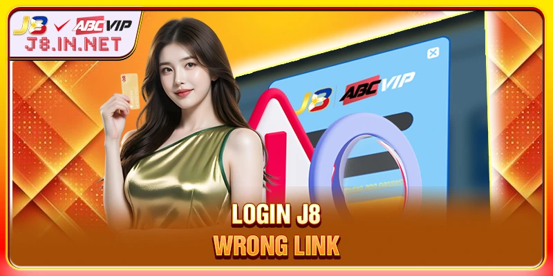 LOGIN J8 wrong link