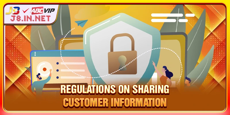Regulations on sharing customer information