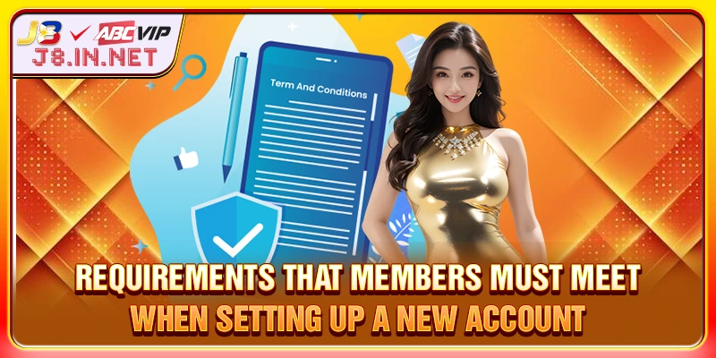 Conditions and TERMS AND CONDITIONS for members when creating a new account